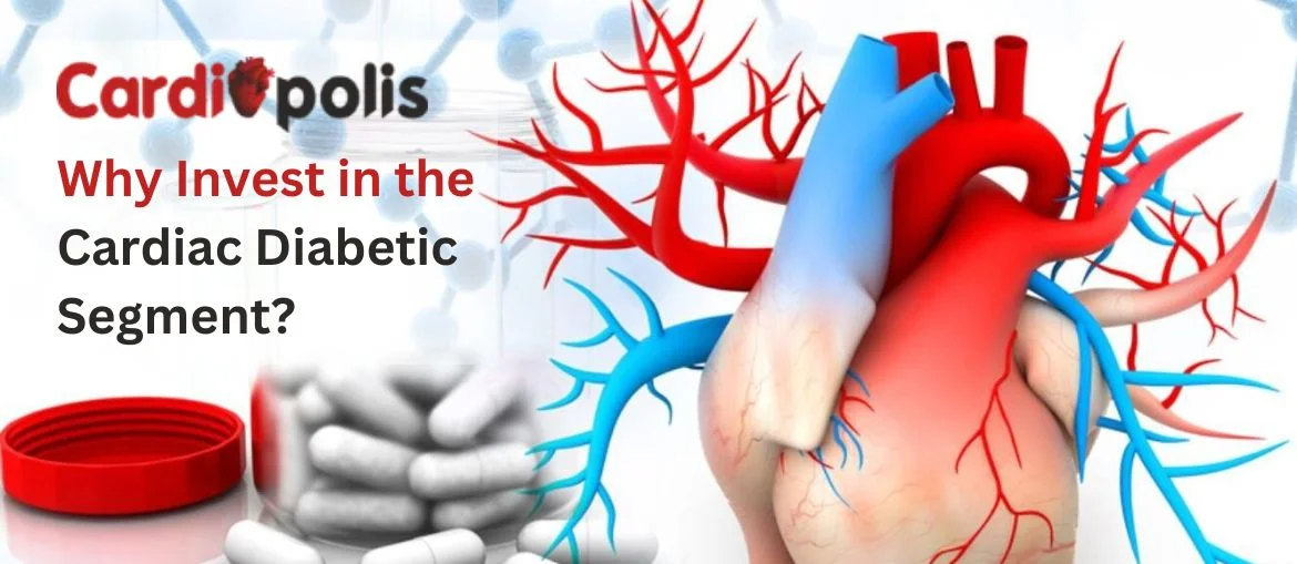 Why-Invest-in-the-Cardiac-Diabetic-Segment