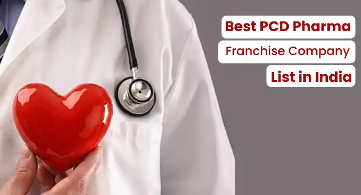 Best PCD Pharma Franchise Company List in India