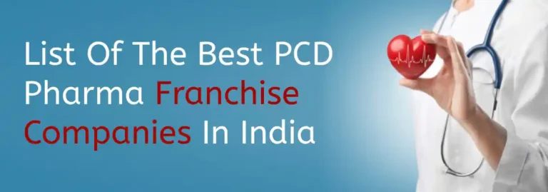 List Of The Best PCD Pharma Franchise Companies In India