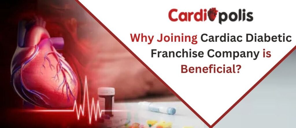 Why Joining Cardiac Diabetic Franchise Company is Beneficial