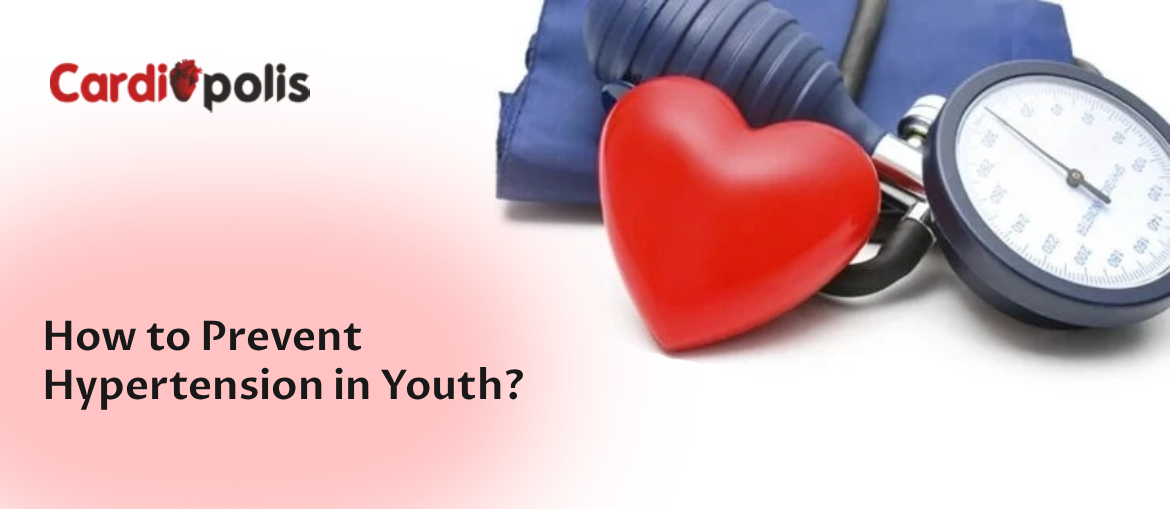 How to Prevent Hypertension in Youth?