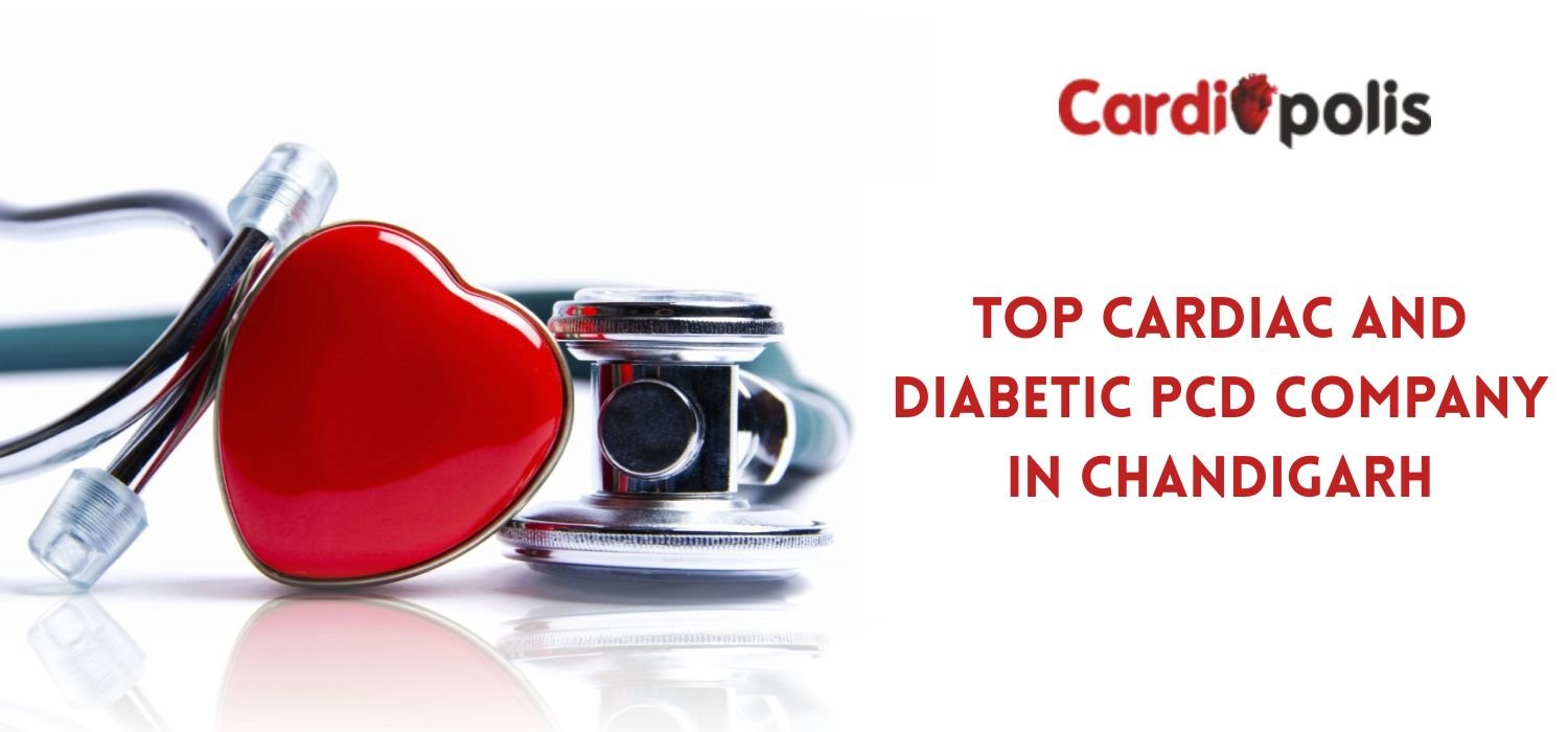 Top Cardiac and Diabetic PCD Company in Chandigarh