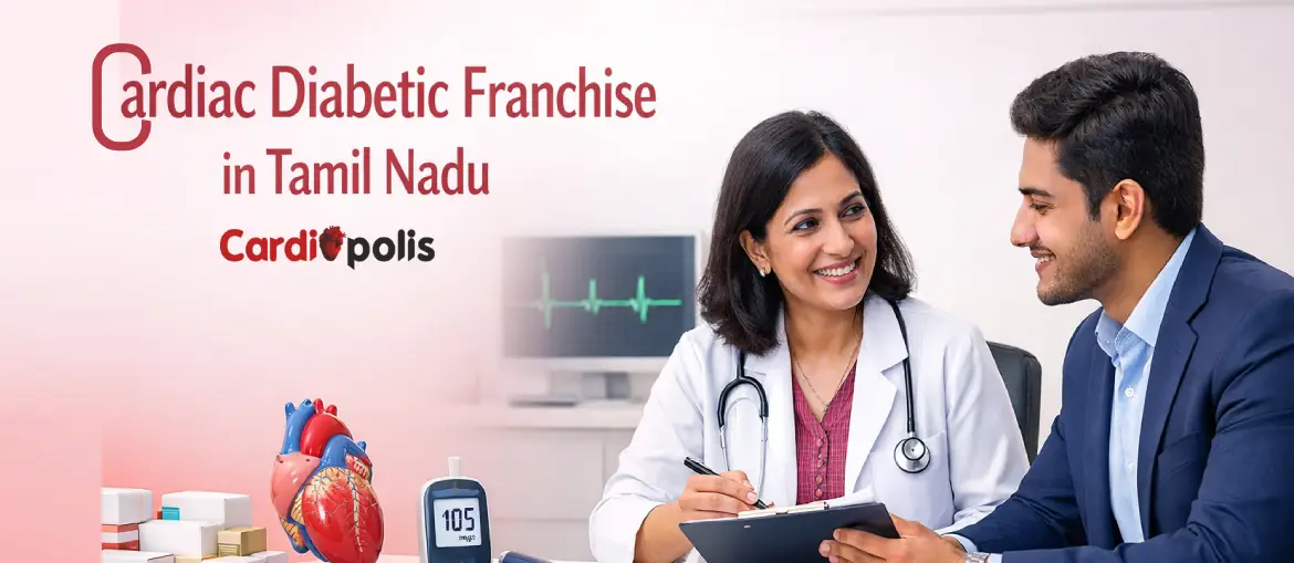 Cardiac Diabetic Franchise In Tamil Nadu